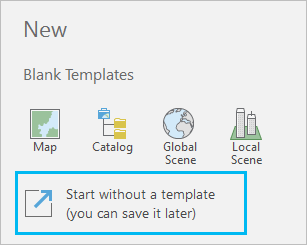 List of blank templates on the ArcGIS Pro start page