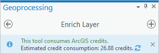 The Enrich Layer geoprocessing tool showing estimated credit consumption.