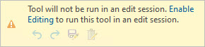 The banner that appears at the top of the tool dialog when editing is disabled from the