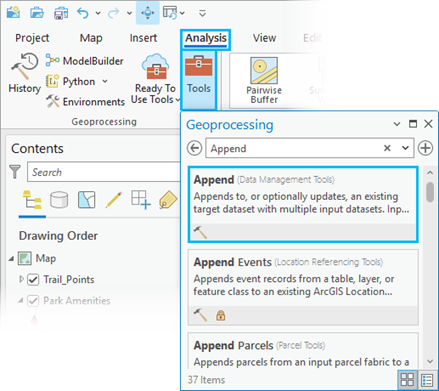 Append tool under Analysis tab, Tools, and Geoprocessing