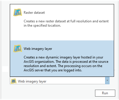 Web imagery layer option in the Output type drop-down list Web imagery layer option in the Output type drop-down list