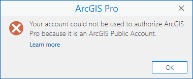 A sign-in error message is shown when the user has an ArcGIS public account.