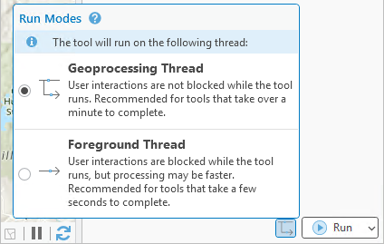Tool run modes in the Geoprocessing pane