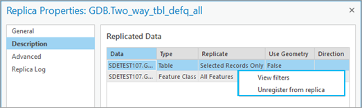 En el cuadro de diálogo Propiedades de réplica, en la pestaña Descripción, seleccione Filtros de vista o Dar de baja de la réplica.