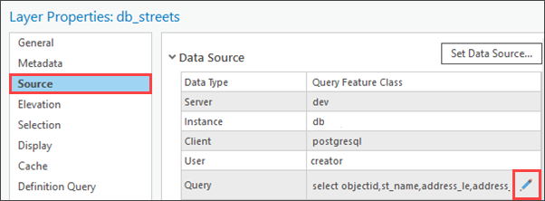 Ouvrez Layer Properties (Propriétés de la couche) et cliquez sur Source, puis sur le bouton Edit Query (Modifier la requête).