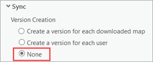 L’option None (Aucune) est sélectionnée pour Sync (Synchronisation) Version Creation (Création de version).