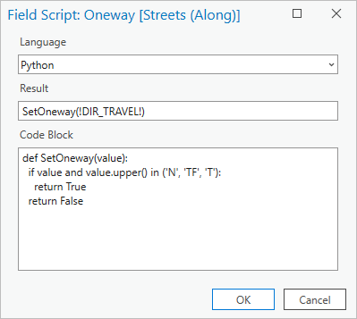 Field Script: Oneway dialog box showing what the script for the Oneway restriction should be for the Along direction Field Script: Oneway dialog box showing what the script for the Oneway restriction should be for the Along direction
