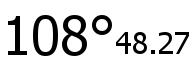 Пример подписи в десятичных градусах и минутах с двумя десятичными знаками. Минуты показаны шрифтом меньшего размера и расположены снизу значений градусов.